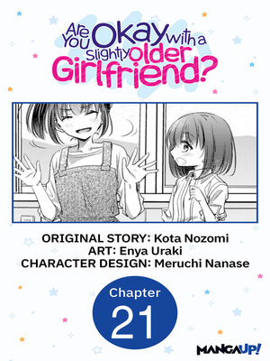 cover image of Are You Okay with a Slightly Older Girlfriend?, Chapter 21